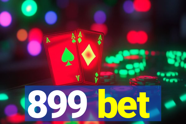 899 bet